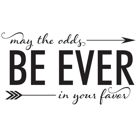 may the odds be ever in your favor .